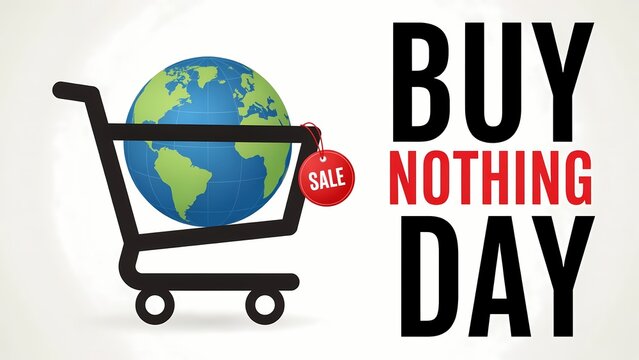 Buy nothing day concept with a planet earth globe in a shopping cart and a red sale tag sign