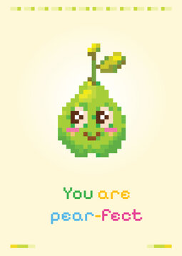 Green pixel pear poster with the phrase You are pear-fect
