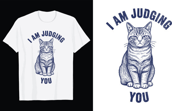 Funny Cat I Am Judging You T-Shirt Vector Design, Vintage Sarcastic Cat Quote Graphic