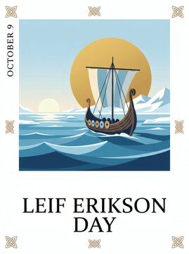 Leif Erikson Day observed on October 9th featuring a traditional Viking longship sailing on a calm sea under a golden sun and clear sky with decorative Celtic knots.