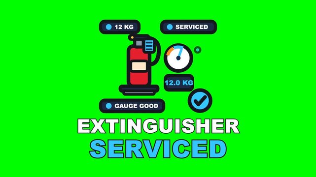 4K green screen EXTINGUISHER SERVICED animated text - it gets weighed, the gauge is checked into band and a fresh tag goes on, kinetic typography fire safety overlay, chroma key