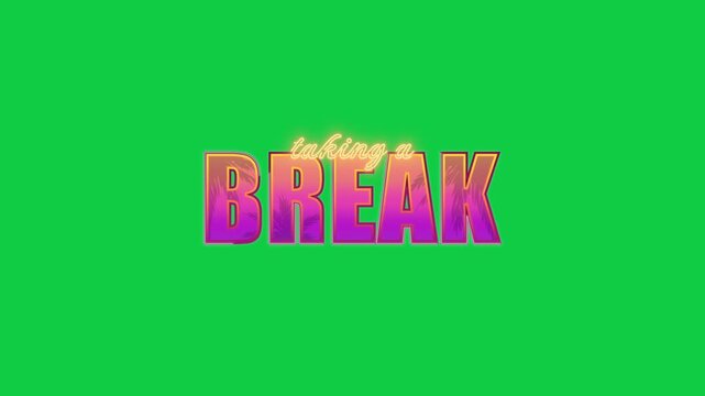 Glowing and Pulsing Retro Miami 80s Neon Text Taking a Break Stream Overlay on Green Screen, Seamless Loop