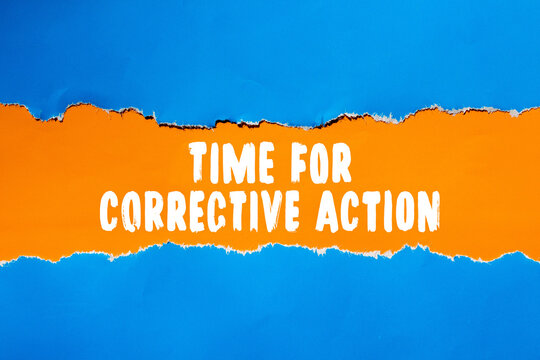 Time for corrective action text concept photo