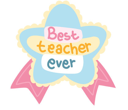 Best Teacher ever lattering