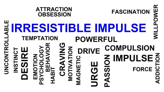Irresistible Impulse Word Cloud