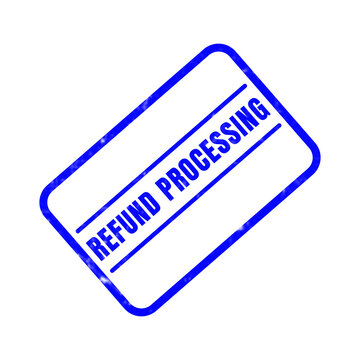 Refund processing stamp graphic depicting acknowledgement of financial reimbursement and the return of money to customer bank accounts or wallets