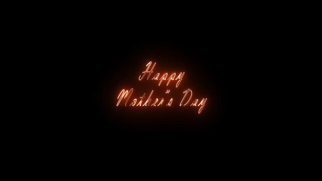 Happy mother's day glowing text in dark background