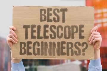 "Best telescope beginners?" Choosing first stargazing gear. TELESCOPE. BEGINNERS. STARGAZING. GEAR. CHOOSING. © AndriiKoval