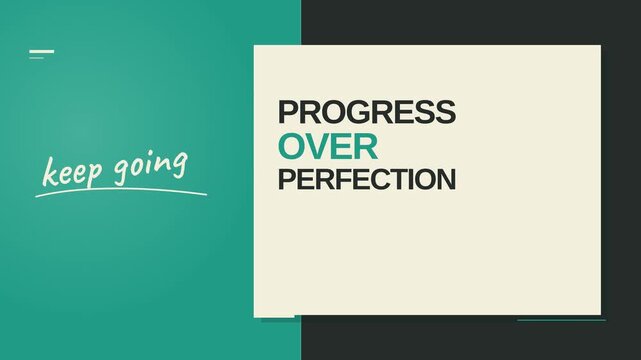 Keep Going: Progress Over Perfection Motivational Typography in a Minimalist Motion Graphic