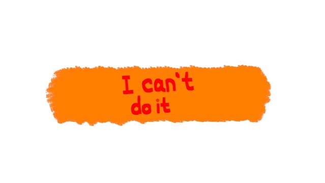 I can't do it motivational quote written on orange brush stroke background isolated on white background for business, education, and social media concept