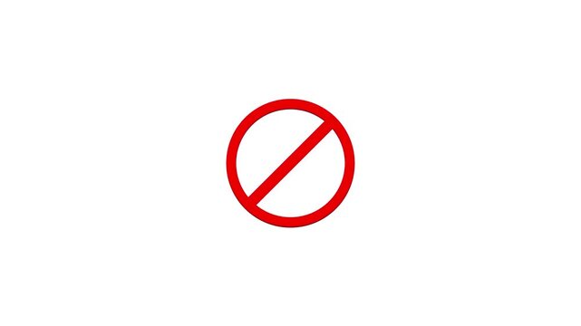 Red prohibited symbol animation on white background, no entry sign motion forbidden warning stop