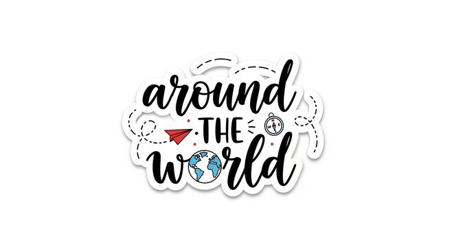 Around The World Travel Illustration: A whimsical illustration celebrating global travel, featuring the phrase around THE world with a paper airplane, compass, and a stylized Earth.