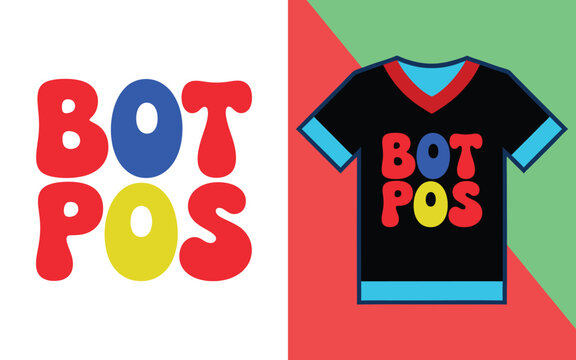 Colorful bot pos typography displayed on a black t-shirt with blue and red trim details
