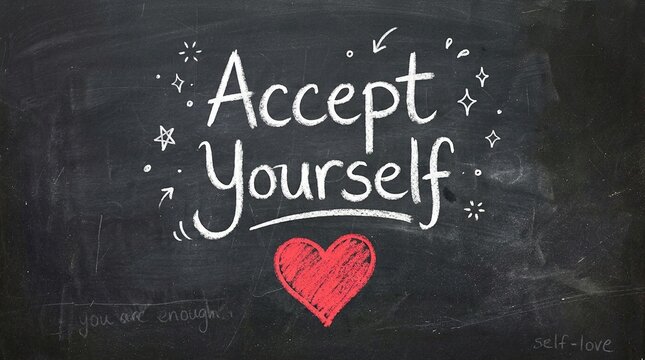 Accept Yourself Chalk Message with Red Heart Promoting Self Love

