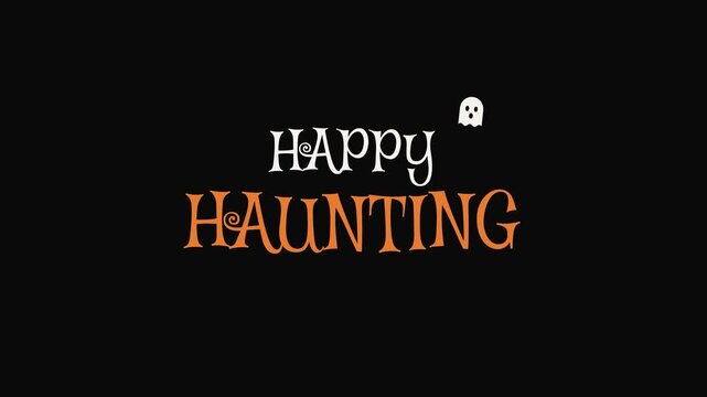 Happy haunting text on black background Animated