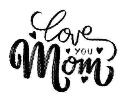 Handlettered calligraphy design with text love you mom for mothers day celebration transparent background
