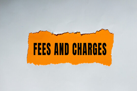 Fees and charges text concept photo