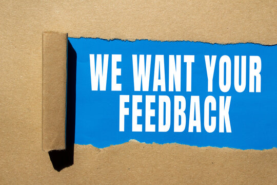 WE WANT YOUR FEEDBACK text concept photo