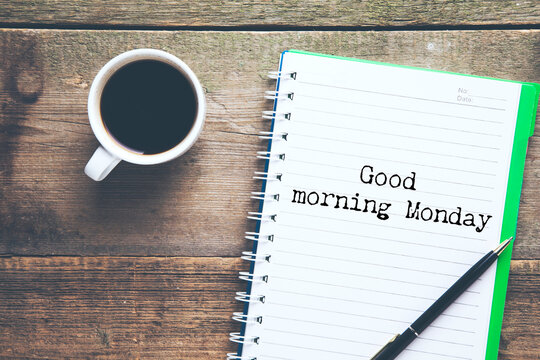 Good morning Monday concept text