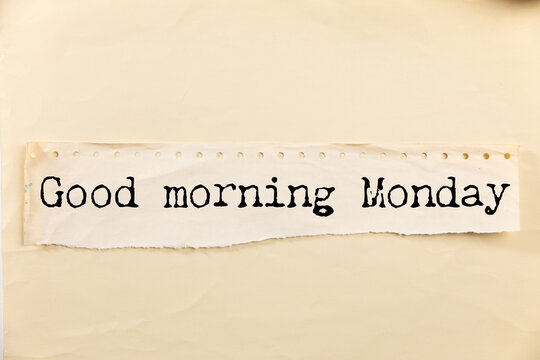 Good morning Monday concept text