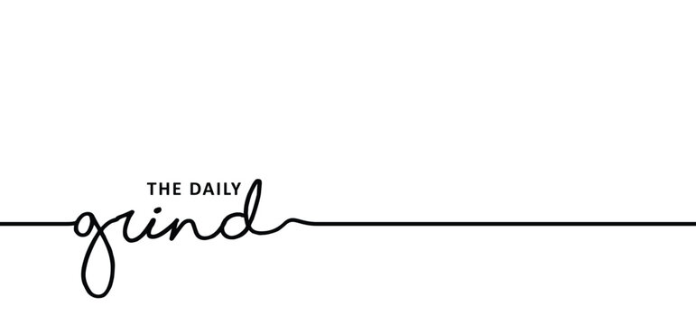 The daily grind means the hard, boring, and tiring work or routines that you have to do over and over again every day. Monotonous, tiring or repetitive. Constant rhythm, tasks, obligations and habits