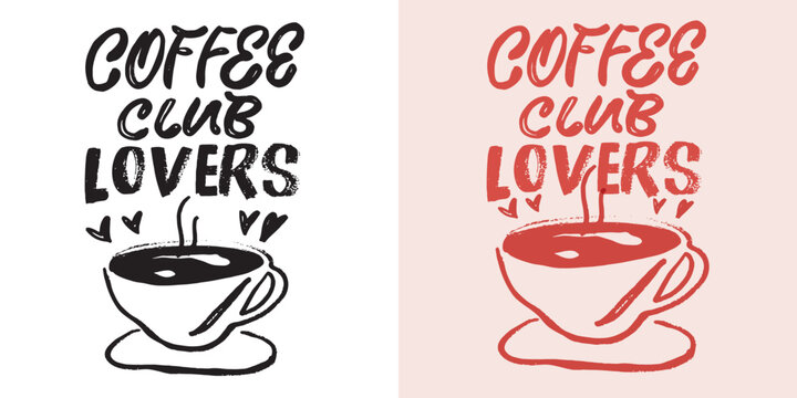 Trendy hand drawn doodle lettering quote about coffee. Lettering for t-shirt design, mug print, bag print, clothes fashion. 100% hand drawn vector image.