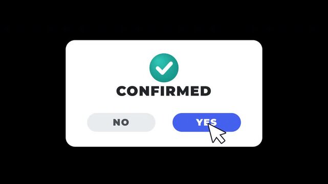 Are You Sure dialog popping up with Yes and No buttons and a cursor click with alpha channel