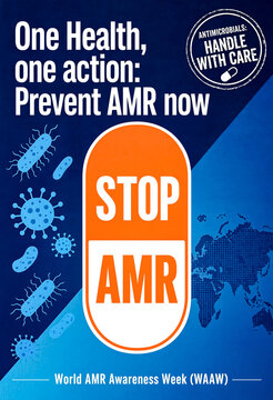 Orange and white capsule reading STOP AMR surrounded by blue bacteria and virus cells with dotted world map and stamp. Poster for World AMR Awareness Week.