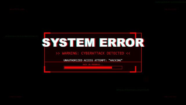 System error warning message with cyberattack detected glitch animation, digital security threat, data breach alert, hacking notification