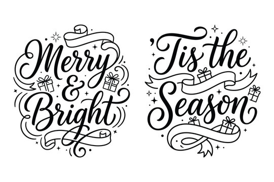 Merry and bright and tis the season holiday gift calligraphy design with christmas