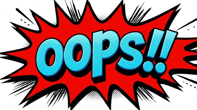 Pop art comic speech bubble with blue oops text on red explosion background. Bright cartoon graphic design shows sudden mistake shock. Vibrant halftone style illustration for unexpected error, funny