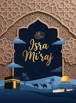 Elegant Isra Mi'raj poster background featuring brown carved arch, desert landscape with camels, Kaaba, Al-Aqsa dome, and starry sky.