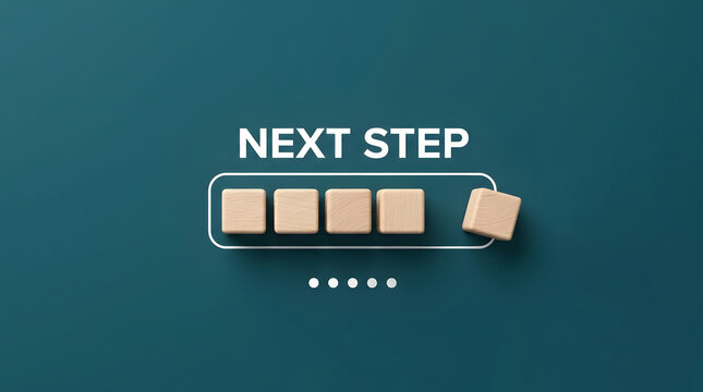 Placing the final wooden block into a progress bar labeled next step demonstrating advancement phase completion and continuous business improvement strategies
