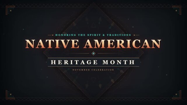 Native american heritage month celebration elegant cinematic tribal pattern design motion graphic opening title sequence social media marketing announcement