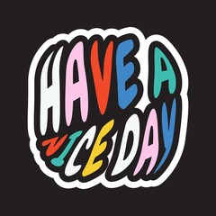 Have a nice day typography collage element © Rawpixel.com
