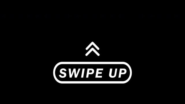 swipe up text with outline and 2 arrow looping simple animation, swipe up button digital for ui gadget animation on transparent background, 4k video