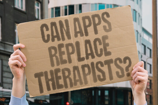 "Can apps replace therapists?" Users wonder if phone programs can substitute for real counselors. APPS. THERAPISTS. COUNSELING. MENTAL. HEALTH.
