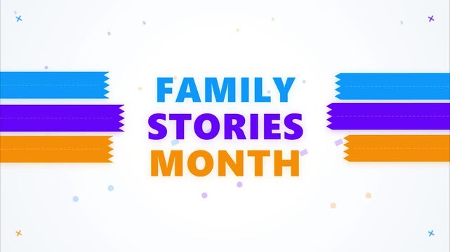 Family stories month typography graphic pattern motion template for social media celebration and awareness campaign