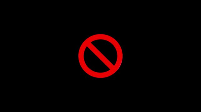 Red sign stop and forbidden. Animation of cross, x, ban, cancel, prohibited icon animation on black background. Red prohibited with alpha.