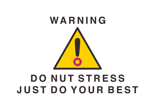 Donut Stress Just Do Your Best 5