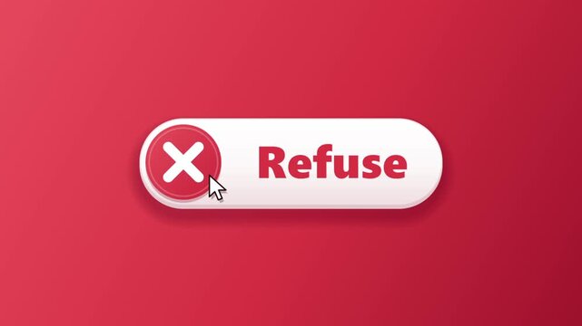 A cursor clicks on a red button with a white cross symbol labeled as refuse with horizontal button