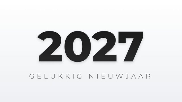 2027 GELUKKIG NIEUWJAAR (Dutch) animated text title, minimal clean typography on background, 4K greeting intro