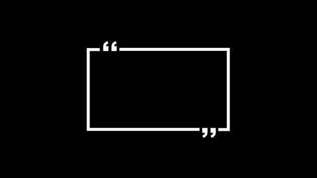 Animated Quote Frame and Speech Bubble Outline