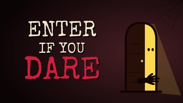 Enter if you dare sign beside a spooky doorway