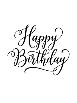 Happy birthday calligraphy lettering, elegant handwritten script text isolated on white background