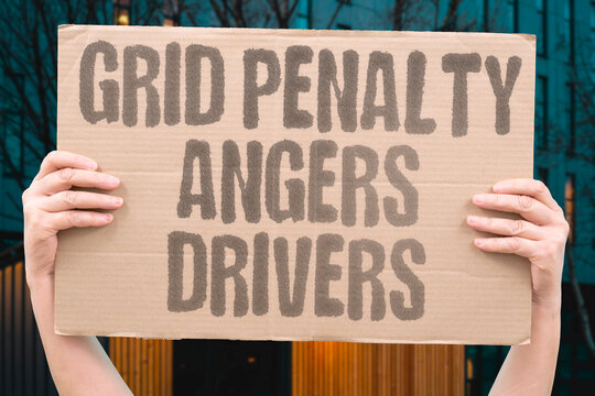 "Grid penalty angers drivers" Racing officials drop competitors down starting order. PENALTY. GRID. RACING. DRIVERS. STEWARDS.