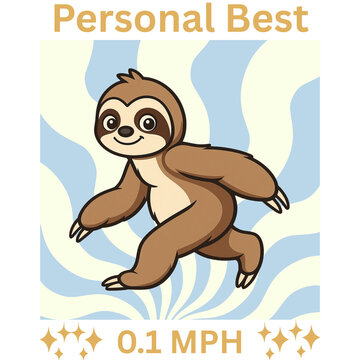 Personal Best 0.1 MPH - Funny Sloth Running Slow Runner Fitness Humor