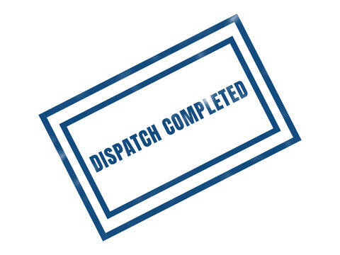 Blue dispatch completed stamp with border