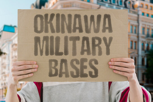 "Okinawa military bases" Island residents want review of foreign troop presence. OKINAWA. MILITARY. BASES. TROOPS. REVIEW.