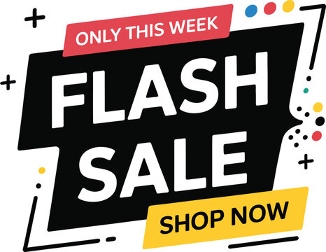 Graphic sign showcases a limited time flash sale event with an urgent call to action for eager web shoppers.